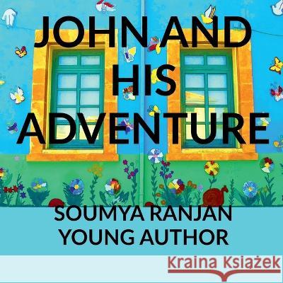 John and His Adventure Soumya Ranjan   9781637458266 Notion Press - książka