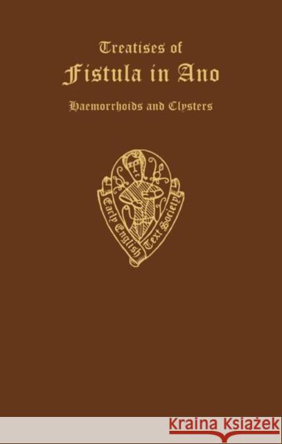 John Arderne Treatise of Fistula in Ano Etc Power, Daarcy 9780197221396 Early English Text Society - książka