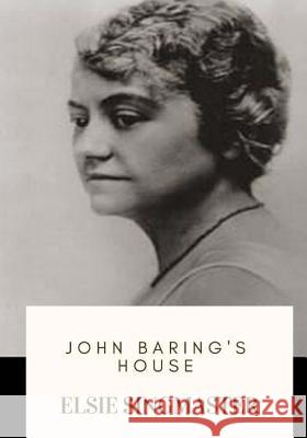 John Baring's House Elsie Singmaster 9781717576774 Createspace Independent Publishing Platform - książka