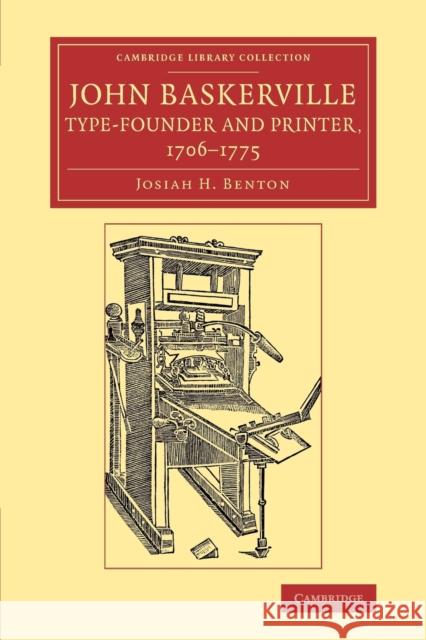 John Baskerville, Type-Founder and Printer, 1706-1775 Benton, Josiah H. 9781108076227 Cambridge University Press - książka