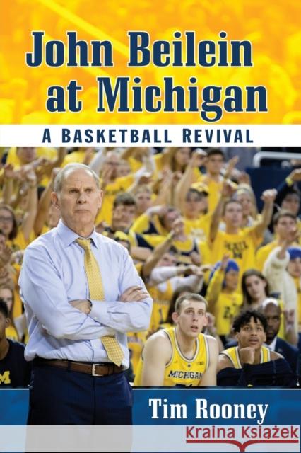 John Beilein at Michigan: A Basketball Revival Tim Rooney 9781476679211 McFarland & Company - książka