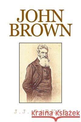 John Brown J. J. Parker 9781514488485 Xlibris - książka