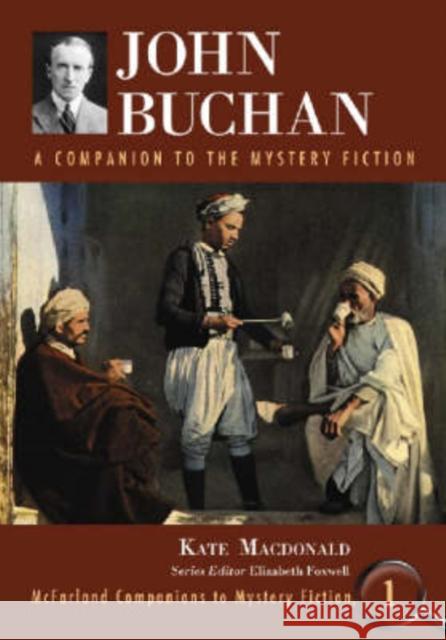 John Buchan: A Companion to the Mystery Fiction MacDonald, Kate 9780786434893 McFarland & Company - książka