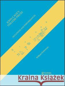 John Cage's Theatre Pieces William Fetterman   9783718656431 Taylor & Francis - książka