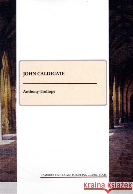 John Caldigate  9781847187079 CSP Classic Texts - książka