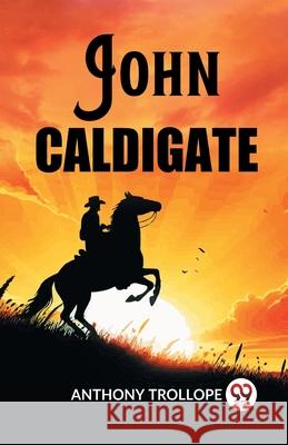 John Caldigate Anthony Trollope 9789362765154 Double 9 Books - książka