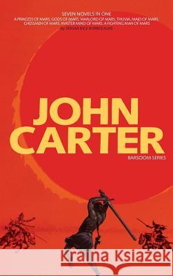 John Carter: Barsoom Series (7 Novels) A Princess of Mars; Gods of Mars; Warlord of Mars; Thuvia, Maid of Mars; Chessmen of Mars; M Burroughs, Edgar Rice 9781926606859 Engage Books - książka