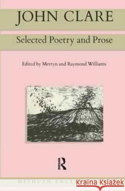 John Clare: Selected Poetry and Prose John Clare Merryn Williams Raymond Williams 9781138157453 Routledge - książka