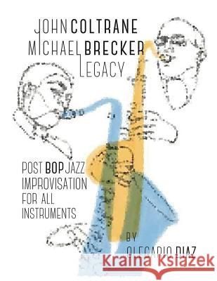 John Coltrane Michael Brecker Legacy Olegario Diaz 9781456632434 Ebookit.com - książka