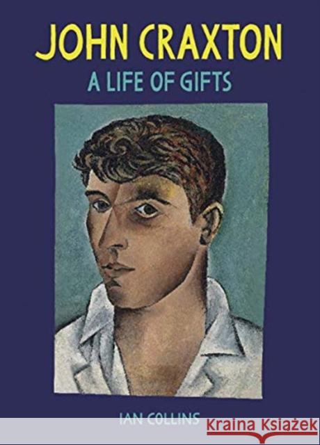 John Craxton: A Life of Gifts Ian Collins 9780300255294 Yale University Press - książka