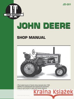 John Deere Shop Manual Jd-201 (I & T Shop Service) Intertec Publishing Corporation 9780872883598 Primedia Business Directories & Books - książka
