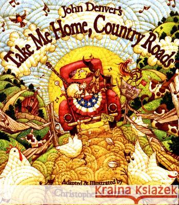 John Denver's Take Me Home, Country Roads Christopher Canyon John Denver 9781584690733 Dawn Publications (CA) - książka