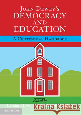 John Dewey's Democracy and Education: A Centennial Handbook Waks, Leonard J. 9781316506004 Cambridge University Press - książka