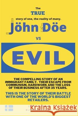 John Doe vs Evil: Jöhn Döe vs Evil Zsemba, Zsolt 9798454341428 Independently published - książka
