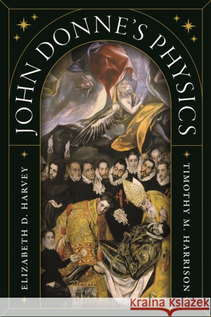 John Donne's Physics Professor Timothy M. Harrison 9780226833514 The University of Chicago Press - książka