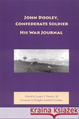 John Dooley, Confederate Soldier: His War Journal Dooley, John 9780817352653 University Alabama Press - książka