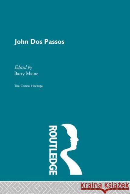 John DOS Passos: The Critical Heritage Maine, Barry 9780415849845 Routledge - książka