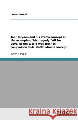 John Dryden and his drama concept on the example of his tragedy 