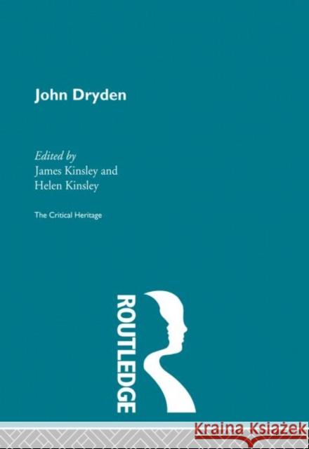 John Dryden: The Critical Heritage Kinsley, Helen And Kinsley 9780415867849 Routledge - książka