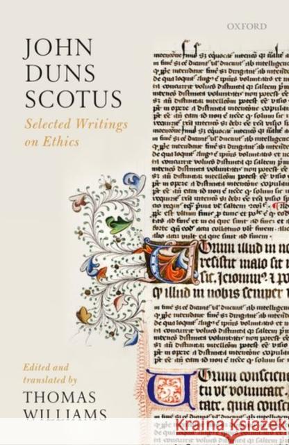 John Duns Scotus: Selected Writings on Ethics Thomas Williams 9780199673414 Oxford University Press, USA - książka