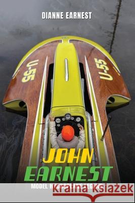 John Earnest Model Hydroplane Legend Dianne Earnest 9781967178971 USA Book Services - książka