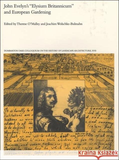 John Evelyn's Elysium Britannicum and European Gardening O'Malley, Therese 9780884022404 Dumbarton Oaks Research Library & Collection - książka