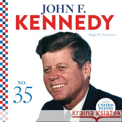 John F. Kennedy Megan M. Gunderson 9781532193613 Abdo Publishing - książka