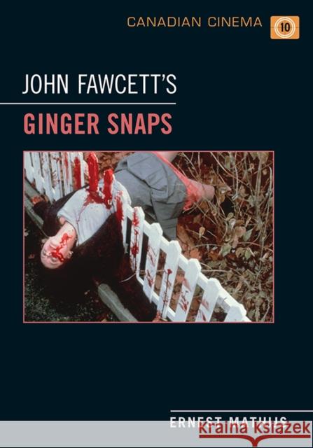 John Fawcett's Ginger Snaps Ernest Mathijs 9781442615670 University of Toronto Press - książka