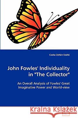 John Fowles' Individuality in The Collector Szabó, Csaba Zoltán 9783639070361 VDM VERLAG DR. MULLER AKTIENGESELLSCHAFT & CO - książka