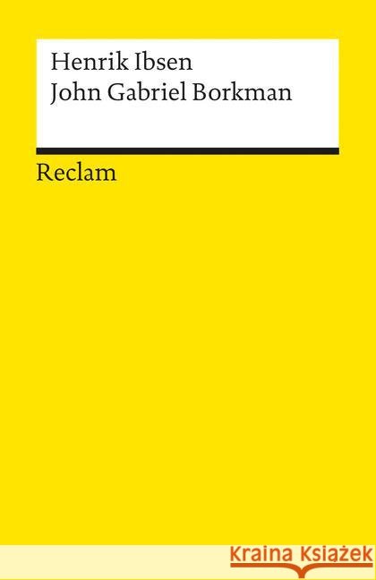 John Gabriel Borkman : Schauspiel in 4 Akten Ibsen, Henrik   9783150086735 Reclam, Ditzingen - książka
