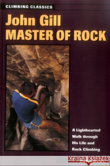 John Gill: Master of Rock Ament, Pat 9780811728539 Stackpole Books - książka