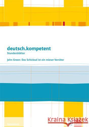 John Green: Das Schicksal ist ein mieser Verräter : Kopiervorlagen 9. und 10. Klasse Green, John 9783123505591 Klett - książka