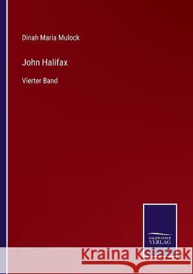 John Halifax: Vierter Band Dinah Maria Mulock 9783375111427 Salzwasser-Verlag - książka
