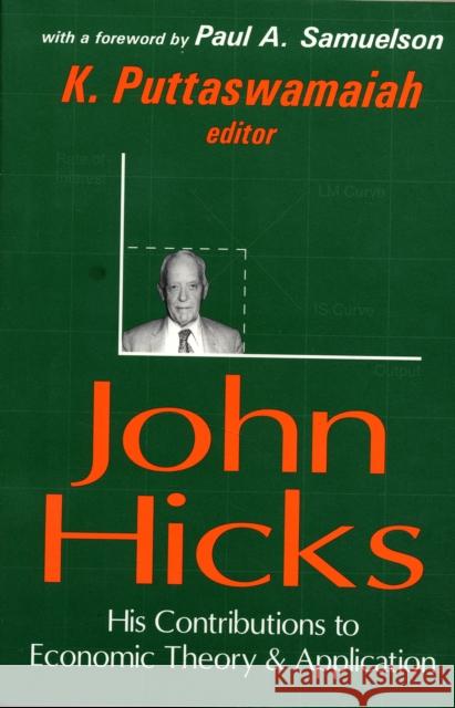 John Hicks : His Contributions to Economic Theory and Application  9780765807038 TRANSACTION PUBLISHERS,U.S. - książka