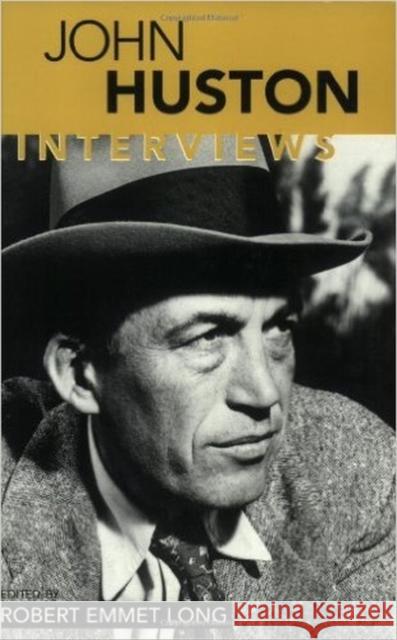 John Huston: Interviews Robert Emmet Long John Huston 9781578063284 University Press of Mississippi - książka