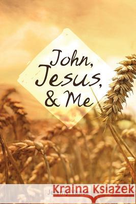John, Jesus, and Me Jeremy Vance 9780996561488 Grace Theology Press - książka
