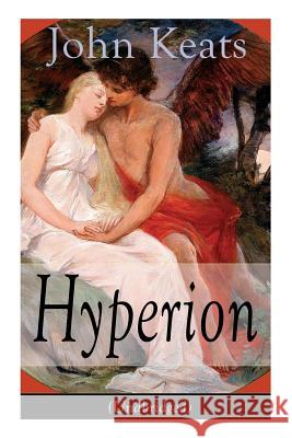 John Keats: Hyperion (Unabridged): An Epic Poem John Keats 9788026890881 e-artnow - książka