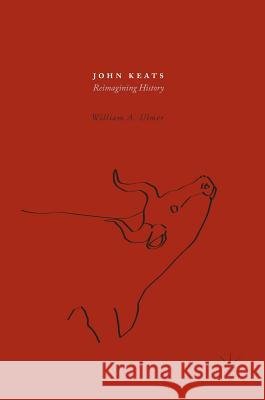 John Keats: Reimagining History Ulmer, William A. 9783319470832 Palgrave MacMillan - książka