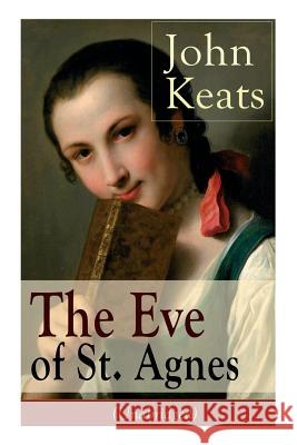 John Keats: The Eve of St. Agnes (Unabridged) John Keats 9788026890867 E-Artnow - książka