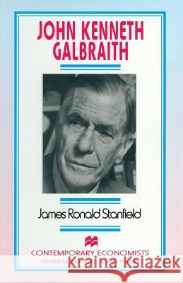 John Kenneth Galbraith James Ronald Stanfield 9781349247554 Palgrave MacMillan - książka