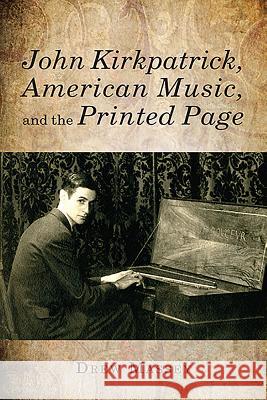 John Kirkpatrick, American Music, and the Printed Page Drew Massey Drew Massey 9781580464048  - książka