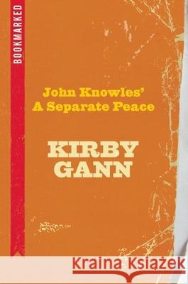 John Knowles' a Separate Peace: Bookmarked Kirby Gann 9781632460103 Ig Publishing - książka