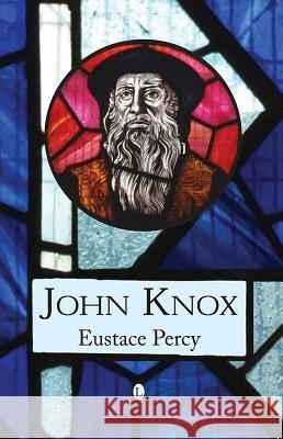 John Knox Eustace Percy 9780718893132  - książka