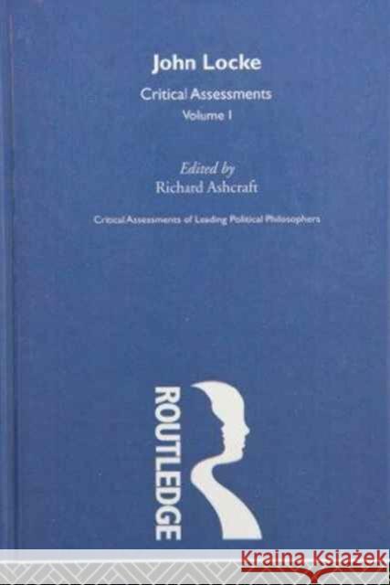 John Locke : Critical Assessments John Locke Richard Ashcraft 9780415008471 Routledge - książka