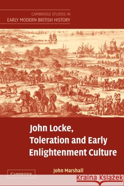 John Locke, Toleration and Early Enlightenment Culture John Marshall 9780521129572 Cambridge University Press - książka