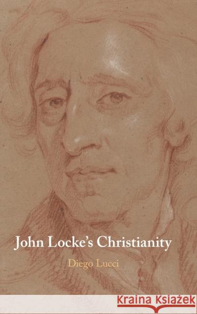 John Locke's Christianity Diego Lucci 9781108836913 Cambridge University Press - książka