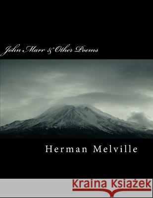 John Marr & Other Poems Herman Melville 9781987613445 Createspace Independent Publishing Platform - książka