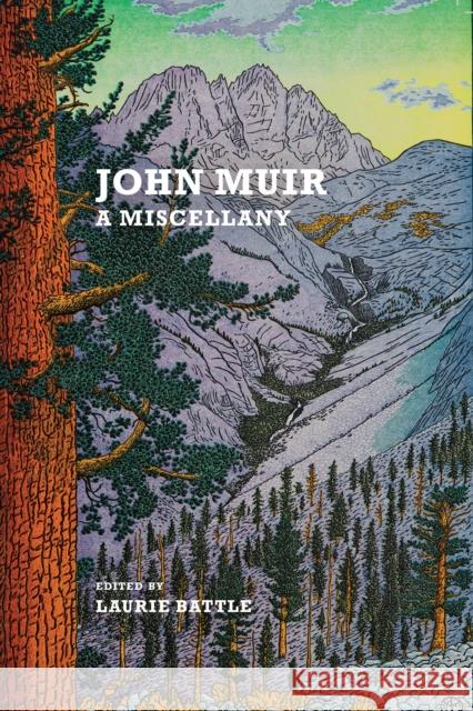 John Muir: A Miscellany John Muir Laurie Battle Tom Killion 9781912916092 Galileo Publishers - książka