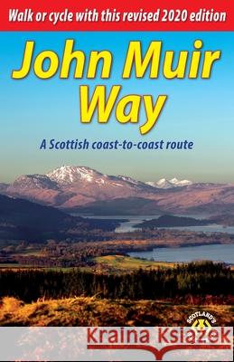 John Muir Way: A Scottish coast-to-coast route Sandra Bardwell Jacquetta Megarry 9781898481911 Rucksack Readers - książka