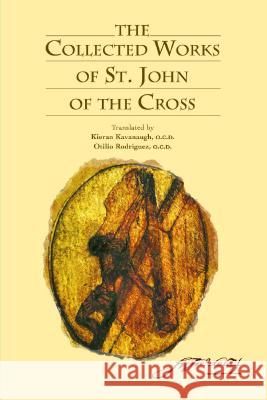 John of the Cross: Collected Works Saint John, of the Cross, Otilio Rodriguez, Kieran Kavanaugh 9780935216141 ICS Publications,U.S. - książka